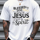 T Shirt For Man 100% Cotton Summer Blessed by God Loved by Jesus Casual Slim Fit Round Neck Short Sleeved T-shirt Top